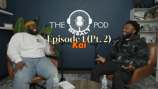 The BESALT Pod Episode 1 (Pt.2)